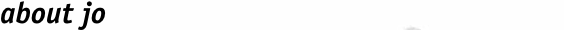 about jo