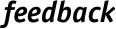 feedback